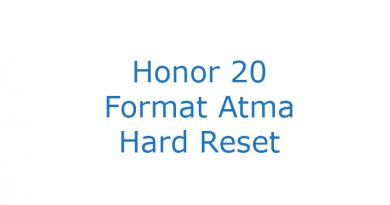 Honor 20 Format Atma Hard Reset