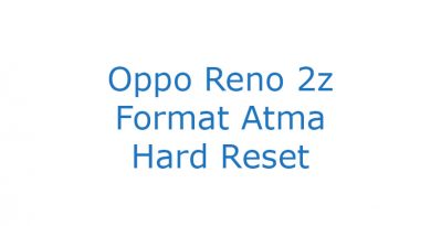 Oppo Reno 2z Format Atma Hard Reset