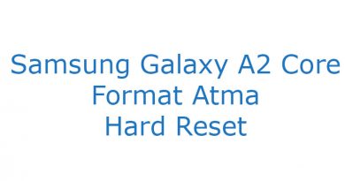 Samsung Galaxy A2 Core Format Atma Hard Reset