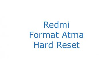 Redmi Format Atma Hard Reset