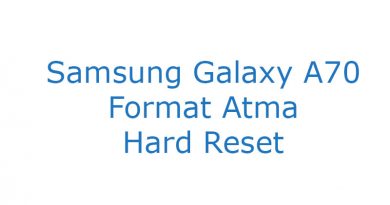 Samsung Galaxy A70 Format Atma Hard Reset