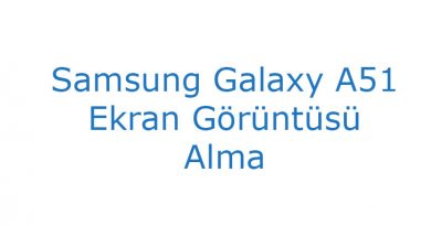 Samsung Galaxy A51 Ekran Görüntüsü Alma