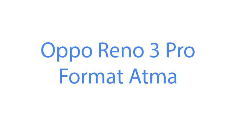 Oppo Reno 3 Pro Format