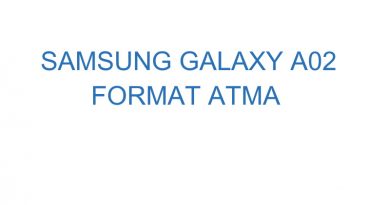 Samsung Galaxy A02 Format